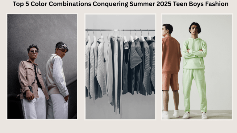 Read more about the article Top 5 Color Combinations that Rule Summer 2025 Teen Boys Fashion